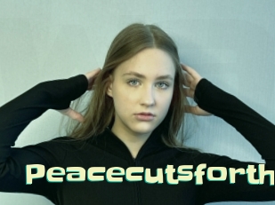 Peacecutsforth