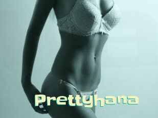 Prettyhana