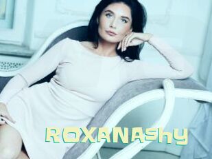 ROXANAshy