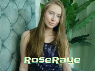 RoseRaye