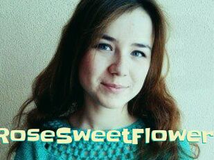 RoseSweetFlower