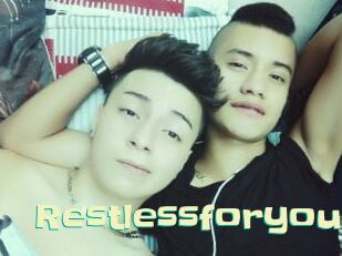 Restlessforyou