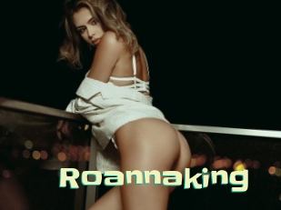 Roannaking