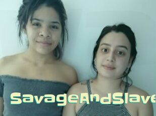 SavageAndSlave