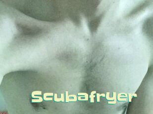 Scubafryer