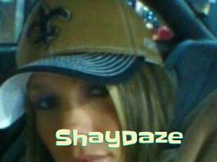 ShayDaze