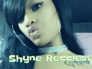 Shyne_Reccless