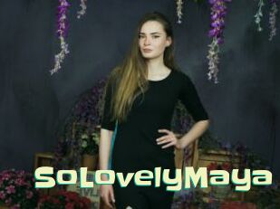 SoLovelyMaya