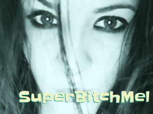 SuperBitchMel