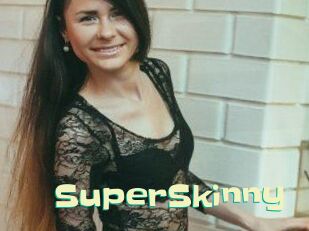 SuperSkinny