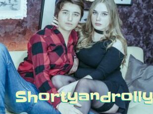 Shortyandrolly