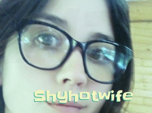 Shyhotwife