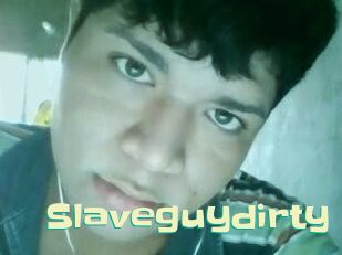 Slaveguydirty