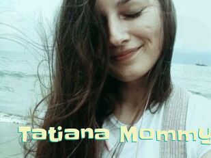 Tatiana_Mommy