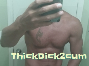 ThickDick2cum