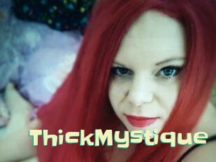 ThickMystique