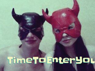 TimeToEnterYou