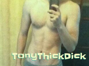 TonyThickDick