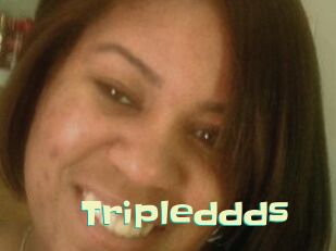 Tripleddds