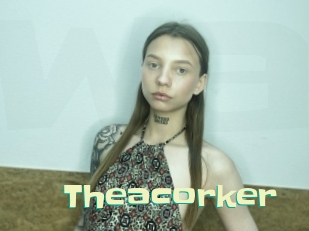 Theacorker