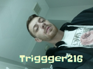 Triggger216