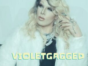 VIOLETGAGGED