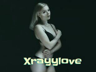 Xrayylove