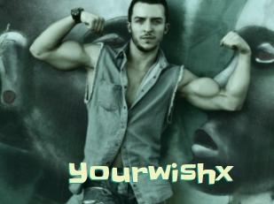 Yourwishx