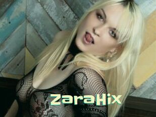 ZaraHix