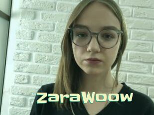 ZaraWoow