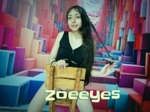 Zoeeyes