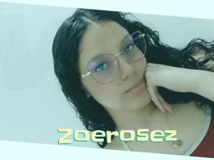 Zoerosez